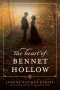 The Heart of Bennet Hollow