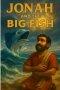 Jonah and the Big Fish