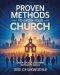 PROVEN METHODS TO GROW YOUR CHURCH: YOUR CHURCH CAN GROW BEYOND ITS WALLS