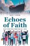 Echoes of Faith: Daily Devotions from Biblical Lives
