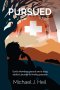 Pursued: God's relentless pursuit and a drug addict's journey to finding purpose