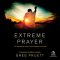 Extreme Prayer