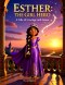 Esther The Girl Hero: Bible Story