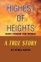 Highest of Heights : How i found the world