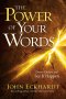 The Power of Your Words
