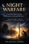 Night Warfare: Unmasking Hidden Enemies and Securing Generational Deliverance