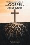 The Roots and Depths of the Gospel of Jesus Christ