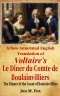 A New Annotated English Translation of Voltaire's Le Diner du Comte de Boulainvilliers: The Dinner of the Count of Boulainvilliers
