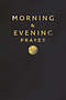 Morning and Evening Prayer