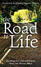 The Road to Life
