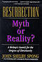 Resurrection: Myth or Reality?