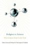 Religion vs. Science: What Religious People Really Think