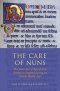 The Care of Nuns: The Ministires of Benedictine Women in England During the Central Middle Ages