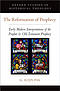 The Reformation of Prophecy: Early Modern Interpretations of the Prophet & Old Testament Prophecy