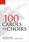 100 Carols for Choirs