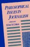 Philosophical Issues in Journalism