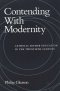 Contending with Modernity