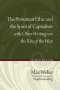 Protestant Ethic And The Spirit Of Capitalism With Other Writings On The Rise Of The West