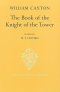 The Book of the Knight of the Tower: Translated by William Caxton