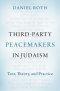 Third-Party Peacemakers in Judaism: Text, Theory, and Practice