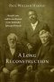 A Long Reconstruction: Racial Caste and Reconciliation in the Methodist Episcopal Church