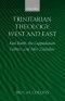 Trinitarian Theology: West And East
