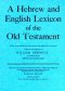 Hebrew And English Lexicon Of The Old Testament