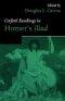 Oxford Readings in Homer's Iliad