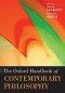 The Oxford Handbook of Contemporary Philosophy
