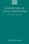 In Defense of Legal Positivism
