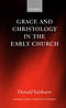 Grace And Christology In The Early Church