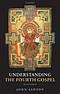 Understanding the Fourth Gospel