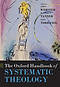 The Oxford Handbook of Systematic Theology