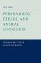 Personhood, Ethics, and Animal Cognition