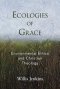 Ecologies of Grace