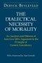 The Dialectical Necessity of Morality