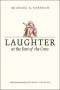 Laughter at the Foot of the Cross