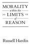Morality within the Limits of Reason