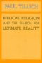 Biblical Religion And The Search For Ultimate Reality