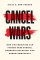 Cancel Wars: How Universities Can Foster Free Speech, Promote Inclusion, and Renew Democracy