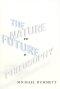 The Nature and Future of Philosophy