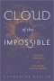 Cloud of the Impossible