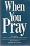 When You Pray