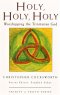Holy,Holy,Holy: Worshipping the Trinitarian God
