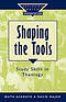 Shaping The Tools