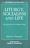 Liturgy, Socialism and Life