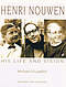 Henri Nouwen: His Life and Vision