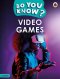 Do You Know? Level 4 – Video Games