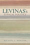 Levinas's Ethical Politics