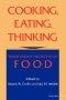 Cooking, Eating, Thinking